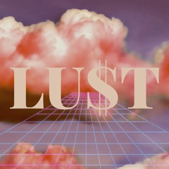 DREAMIN' OF U by LU$T
