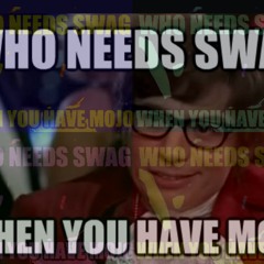 sWAG VS mOJO