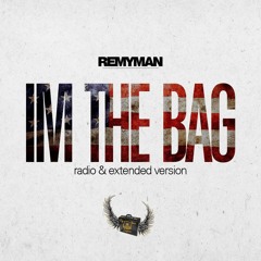 Remy Man - I'm Tha Bag