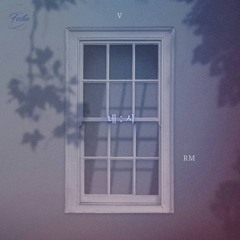[BTS FESTA] 4시 (4 o'clock) - RM & V [ft. hannahjchang]