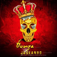 Gonza - Joseando (Prod By Bory La Amenaza Detras De Las Voces)(2017)