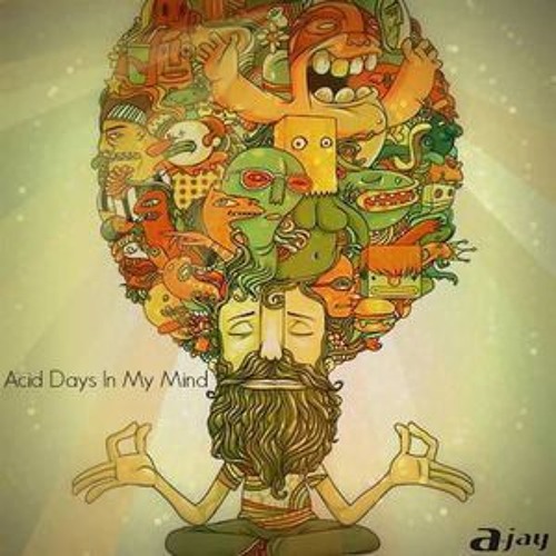Acid Days in my Mind !