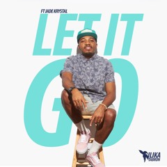 Let It Go ft Jade Krystal