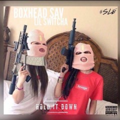 Hold It Down Feat . Lil Switcha ( Prod By. Ice Starr )