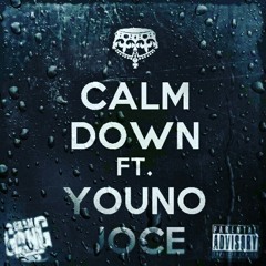 Calm Down ft. Youno Joce  (#GramGangMusicMondays)