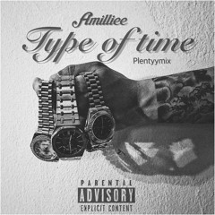 Type Of Time [PlentyyMix]