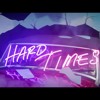 Hard times - Paramore
