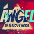 Ángel - Dj Tetto ft Fantha