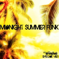 Da Fonky Headz Midnight Summer Funk episode Four