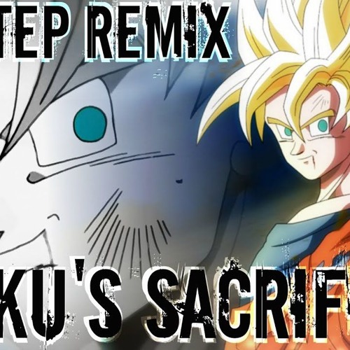 Goku's Sacrifice [Dubstep Remix] (HD)