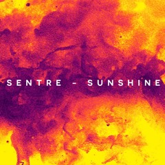 Sentre - Sunshine