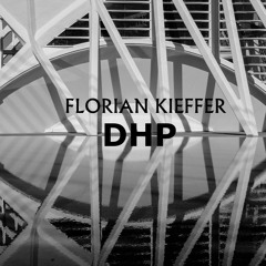 DHP Guestmix #63 - FLORIAN KIEFFER