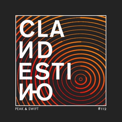 Clandestino 112 - Peak & Swift