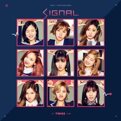 TWICE(트와이스)- Signal (시그널) Cover