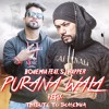 Purana Wala Refix Bohemia Ft Sj Rapper Mp3