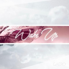 Wake Up [FREE DOWNLOAD]