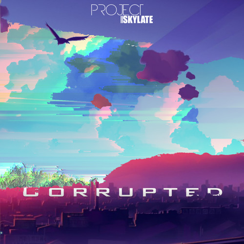 Corrupted