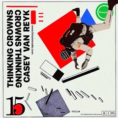Thinking Crowns #15 w/ Casey van Reyk