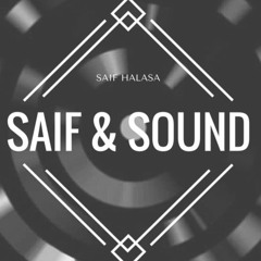 Saif & Sound - Saif Halasa 12 - 6-2017