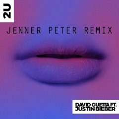 David Guetta ft. Justin Bieber - 2U (JENNER Remix) (FREE DOWNLOAD)