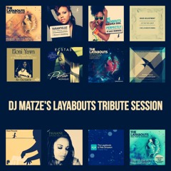 ⭐Dj Matze's Layabouts Tribute Session⭐