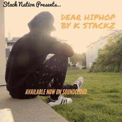 K Stackz - Dear Hiphop [Prod by. K Stackz X Vintageman Beats]