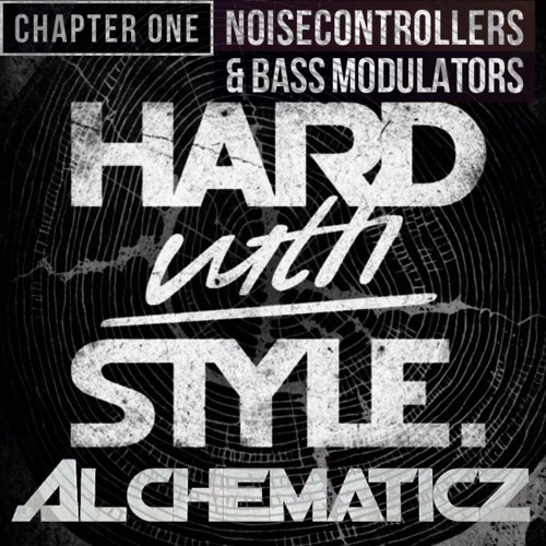 Noisecontrollers & Bass Modulators - The Feeling Of (Hard With Style Alchematicz Edit)