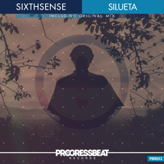 Sixthsense - Silueta (Original Mix)