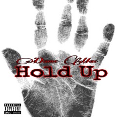 Dame Mac -  Hol Up