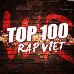 Top 100 Rap Việt 2017