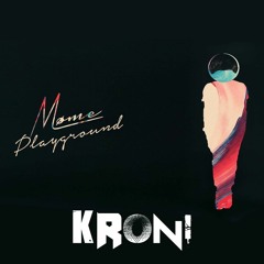 Playground [KRONi Extended Remix]