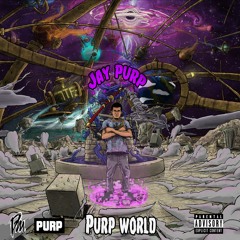 Jay Purp - Purp World [Prod. By Jay Purp]