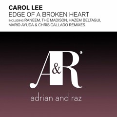 Carol Lee – Edge Of A Broken Heart (Raneem Vocal Club Mix)