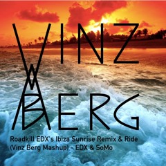 Roadkill EDX's Ibiza Sunrise Remix & Ride (Vinz Berg Mashup) - EDX & SoMo