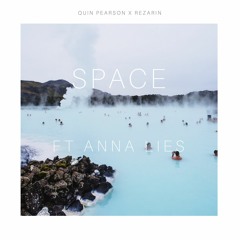 Quin Pearson & REZarin - Space Ft. Anna Lies