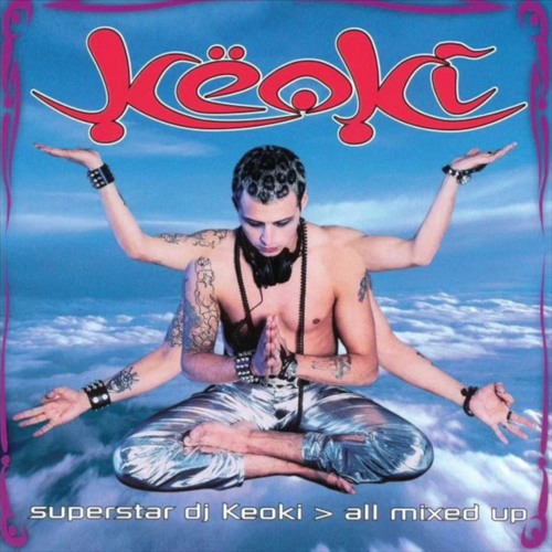 all-mixed-up-by-superstar-dj-keoki-free-listening-on-soundcloud
