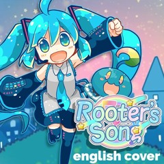 Rooter's Song (English Cover)
