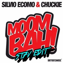 Chukie & Silvio Ecomo - Moombah(ST7V 2K17 EDIT)