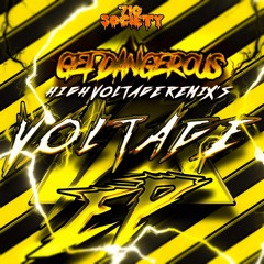 Get Dangerous - Voltage (The Great Geek Remix)