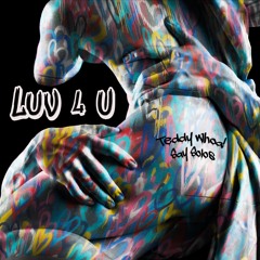 LUV 4 U ft. Say Solos (prod. WOLFGANG PANDER)
