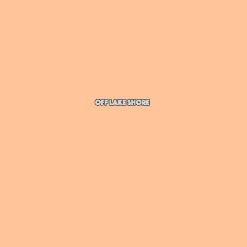 Off Lake Shore (Prod. Teddy Walton)