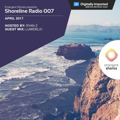 Shoreline Radio 007 (Lumidelic Guest Mix)