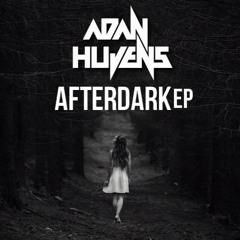 Adan Hujens - AfterDark (Original Mix)