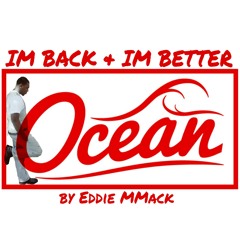 IM BACK & IM BETTER - Eddie MMack