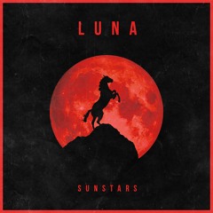 Sunstars - Luna (Original Mix) FREE DOWNLOAD!