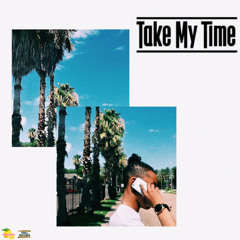 take my time X NATE$UPREME FT TT