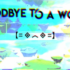 Goodbye To A World (Free Download)