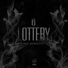 Lil 6 - Lottery (Prod. Smokescreen)