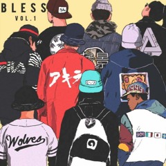 Bless Vol. 1  [Full BeatTape]