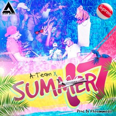 A-TEAM X SUMMER 17 - JUNE 2017 @ATEAMMEDIA